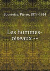 Les hommes-oiseaux --