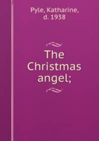 The Christmas angel;