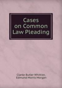 Cases on Common Law Pleading