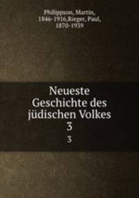 Neueste Geschichte des jdischen Volkes. 3