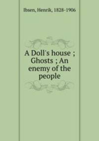 a doll house and ghosts a doll house and ghosts