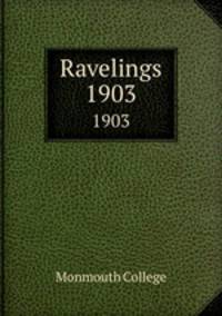 Ravelings. 1903