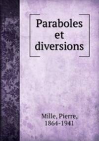 Paraboles et diversions