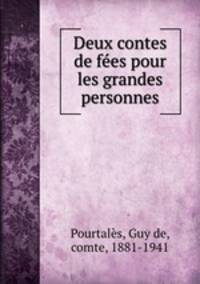 Deux contes de fees pour les grandes personnes