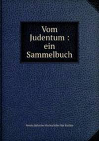 Vom Judentum : ein Sammelbuch