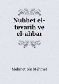 Nuhbet el-tevarih ve el-ahbar