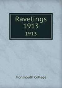 Ravelings. 1913