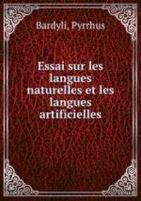 Essai sur les langues naturelles et les langues artificielles