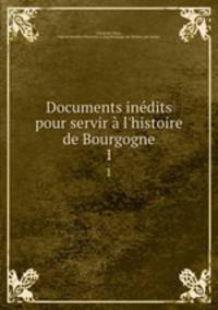 Documents inedits pour servir a l