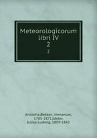 Meteorologicorum libri IV. 2