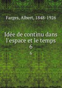Ide de continu dans l`espace et le temps. 6