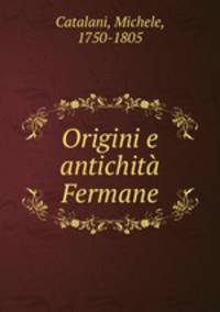 Origini e antichita Fermane