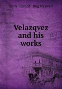 Velazqvez and his works