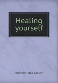 Healing yourself