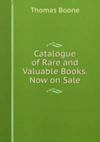 Catalogue of Rare and Valuable Books. Now on Sale