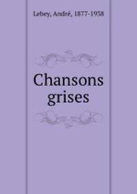 Chansons grises