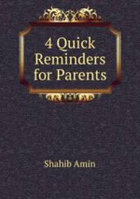 4 Quick Reminders for Parents