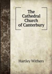 The Cathedral Church of Canterbury