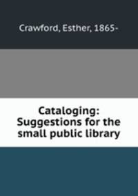 Cataloging: Suggestions for the small public library