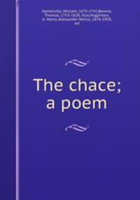 The chace; a poem