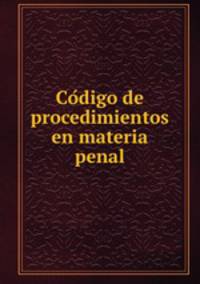 Co?digo de procedimientos en materia penal