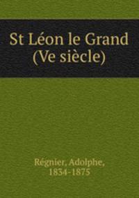 St Leon le Grand (Ve siecle)