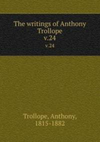 The writings of Anthony Trollope. v.24
