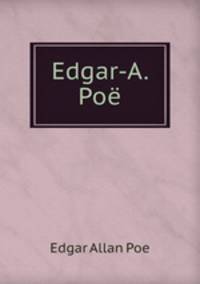 Edgar-A. Poe