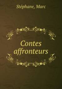 Contes affronteurs