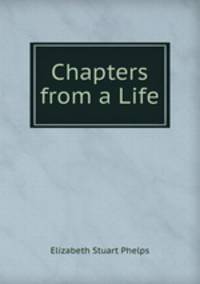 Chapters from a Life