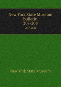 New York State Museum bulletin. 207-208
