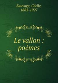 Le vallon : poemes