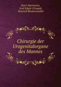 Chirurgie der Urogenitalorgane des Mannes