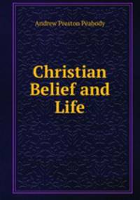 Christian Belief and Life