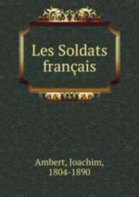 Les Soldats francais