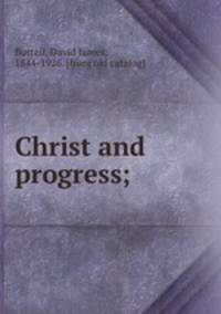 Christ and progress;