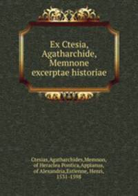 Ex Ctesia, Agatharchide, Memnone excerptae historiae