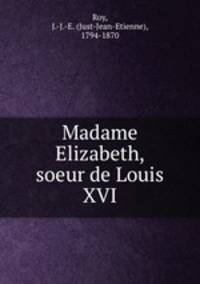 Madame Elizabeth, soeur de Louis XVI