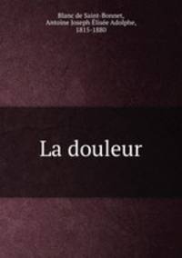 La douleur