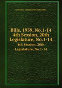 Bills, 1939, No.1-14. 4th Session, 20th Legislature, No.1-14