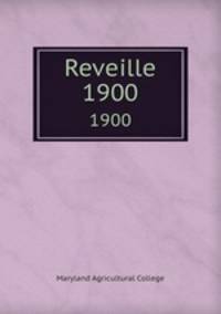 Reveille. 1900