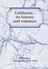 California : its history and romance