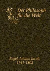 Der Philosoph fur die Welt
