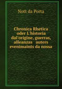 Chronica Rhetica oder L