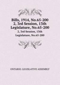 Bills, 1914, No.65-200. 2, 3rd Session, 13th Legislature, No.65-200