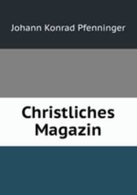 Christliches Magazin