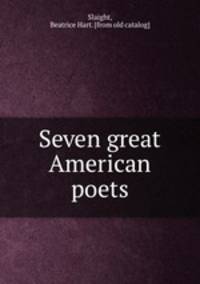 Seven great American poets