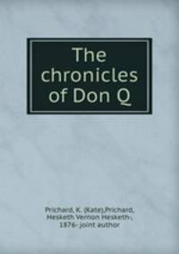 The chronicles of Don Q.
