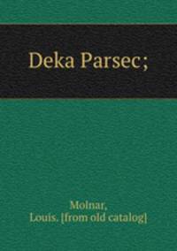 Deka Parsec;