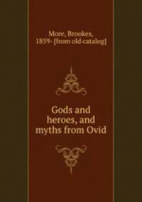 Gods and heroes, and myths from Ovid
